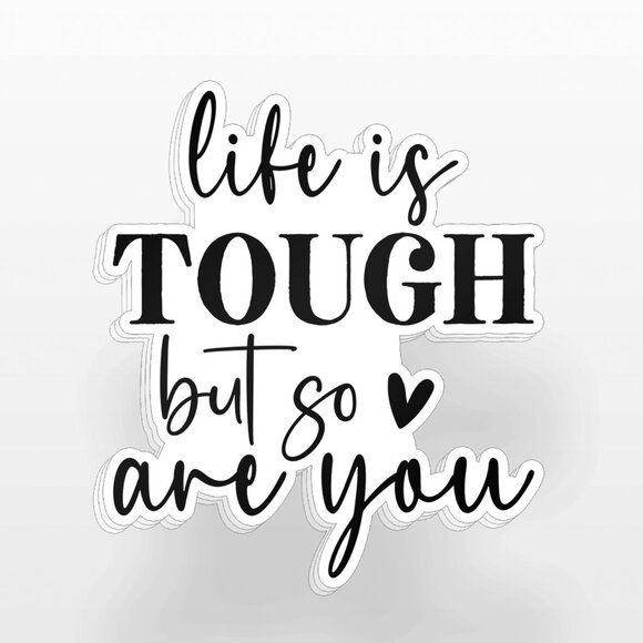 3pc - Life is TOUGH but so are you Sticker Decal Pack – Tumbler, Laptop - Picture 8 of 8